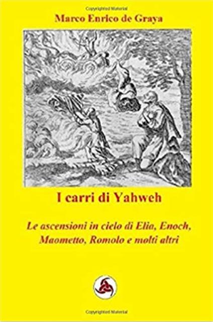 I carri di Yahweh - Marco Enrico de Graya - ebook