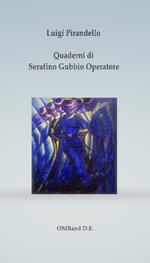 Quaderni di Serafino Gubbio operatore