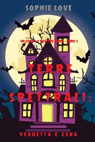 Terre spettrali: Vendetta e cena (Un Casper a quattro zampe — Libro 4)