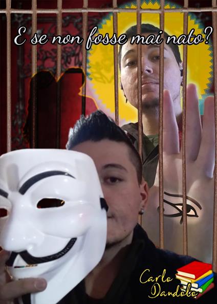 E se non fosse mai nato? - Carlo Dandolo - ebook
