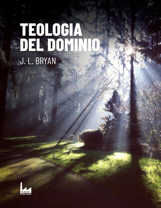 Teologia Del Dominio - JL Bryan - ebook