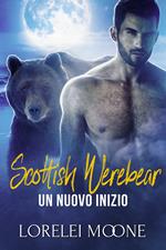 Scottish Werebear: Un Nuovo Inizio