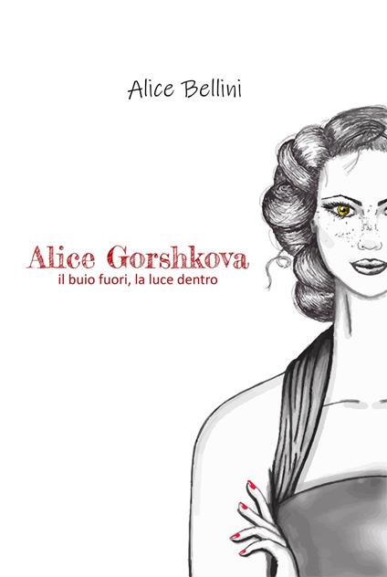 Alice Gorshkova - Alice Bellini - ebook