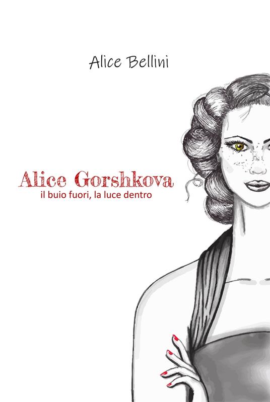 Alice Gorshkova - Alice Bellini - ebook