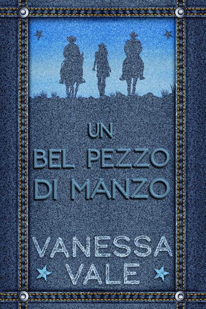 Un bel pezzo di manzo - Vanessa Vale - ebook