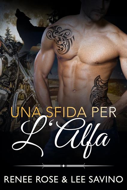 Una sfida per l’Alfa - Renee Rose,Lee Savino - ebook