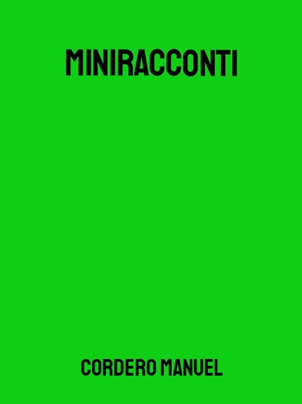 MINIRACCONTI - Manuel Cordero - ebook
