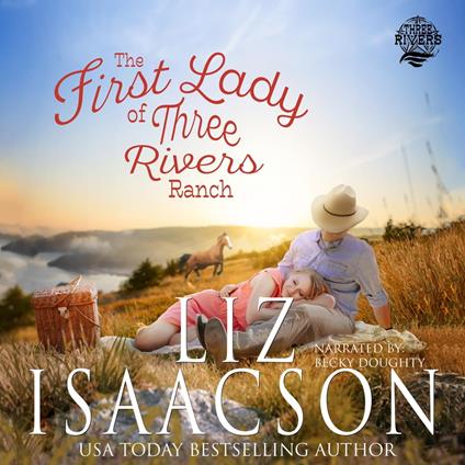The First Lady of Three Rivers Ranch