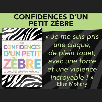 Confidences d'un petit zèbre - La précocité est-elle une chance ?