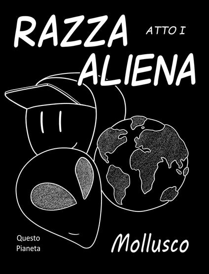 Razza Aliena - Mollusco - ebook