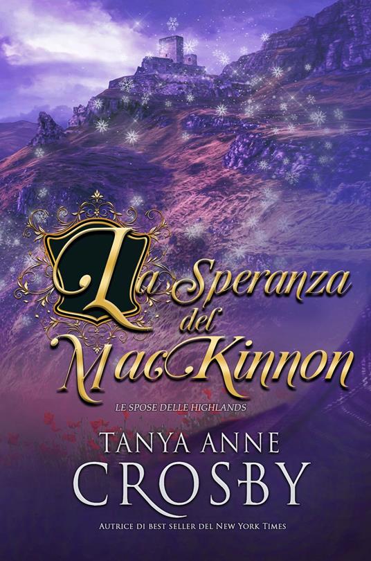 La speranza del MacKinnon - Tanya anne Crosby,Elisa Pardini - ebook