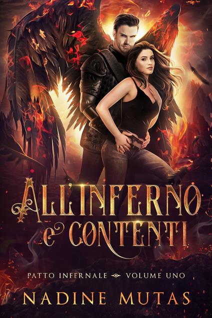 All'inferno e contenti - Nadine Mutas,Ernesto Pavan - ebook