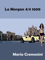 La Morgan 4/4 1600