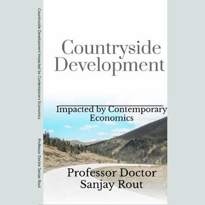 Countryside Development Impacted by Contemporary Economics