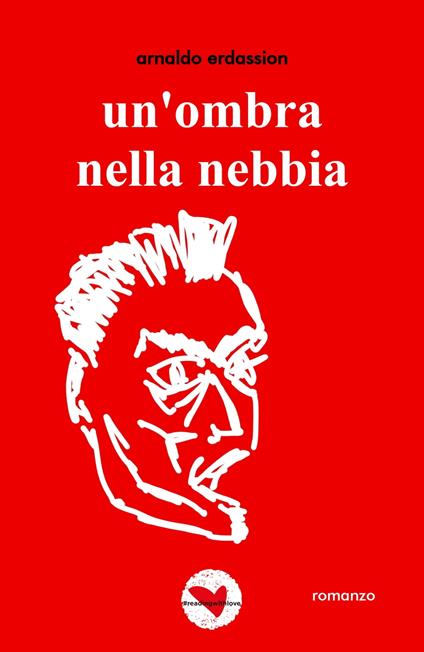 un'ombra nella nebbia - Arnaldo Erdassion - ebook