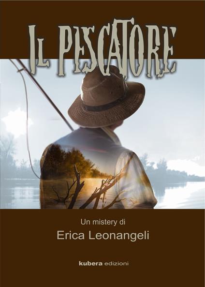 Il pescatore - Erica Leonangeli - ebook