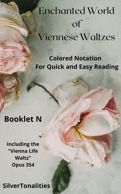 The Enchanted World of Viennese Waltzes for Easiest Piano Booklet N - Alfons Czibulko,SilverTonalities,Johann Strauss Junior - ebook