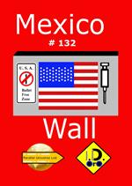 Mexico Wall 132 (Edizione Italiana)