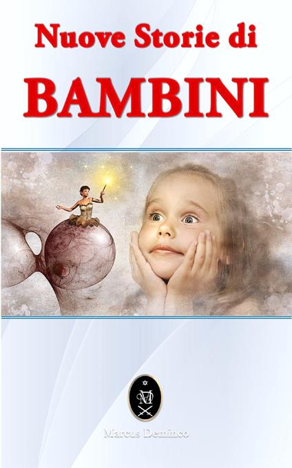 Nuove Storie Per Bambini - Marcus Deminco - ebook
