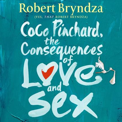 Coco Pinchard, the Consequences of Love and Sex