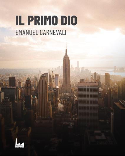 Il Primo Dio - Emanuel Carnevali - ebook