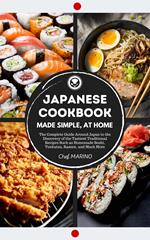 JAPANESE COOKBOOK Made Simple, at Home