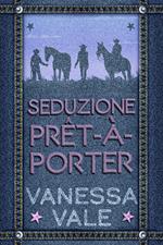 Seduzione Prêt-à-Porter