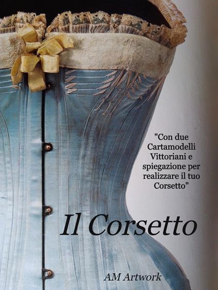 Il Corsetto - AM Artwork - ebook