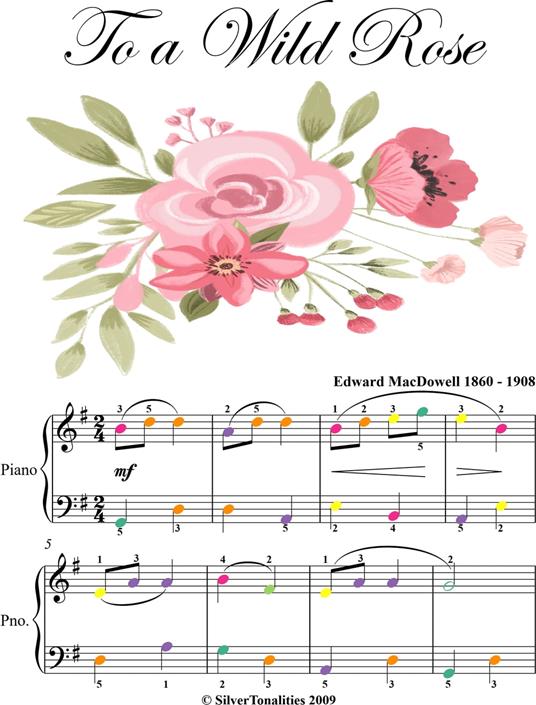 To a Wild Rose Easy Piano Sheet Music with Colored Notes - Edward Macdowell - ebook