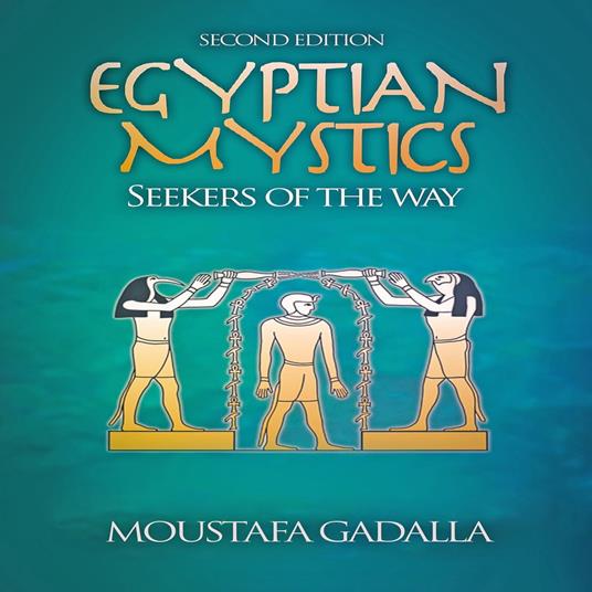 Egyptian Mystics : Seekers of The Way, 2nd edition