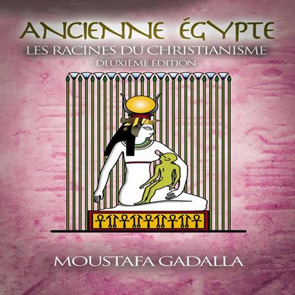 Ancienne Égypte – Les Racines du Christianisme