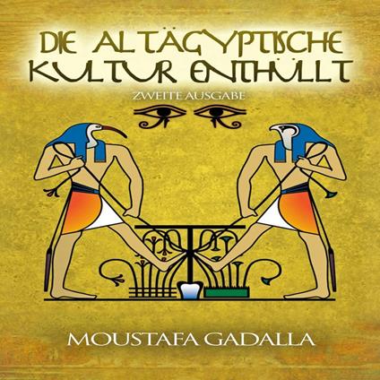 Die Altägyptische Kultur Enthüllt – Zweite Ausgabe
