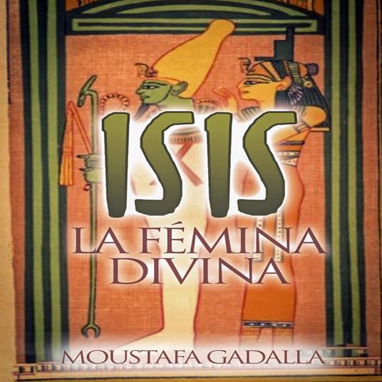 Isis La Fémina Divina