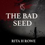 The Bad Seed
