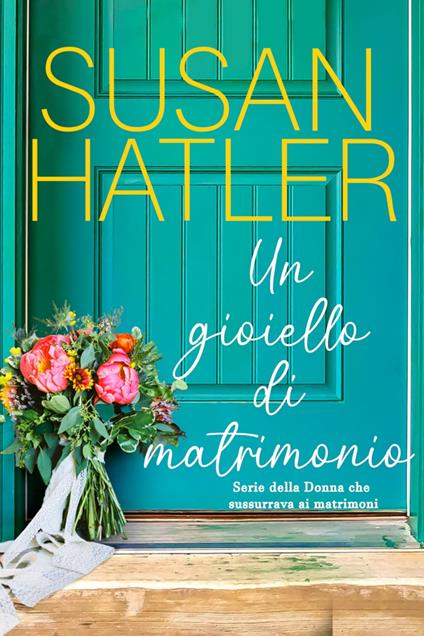 Un gioiello di matrimonio - Susan Hatler - ebook