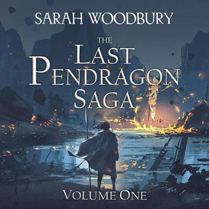 The Last Pendragon Saga Volume 1 (The Last Pendragon Saga Boxed Set)