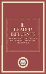 IL LEADER INFLUENTE