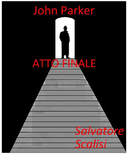 Atto finale - Salvatore Scalisi - ebook