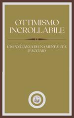 OTTIMISMO INCROLLABILE