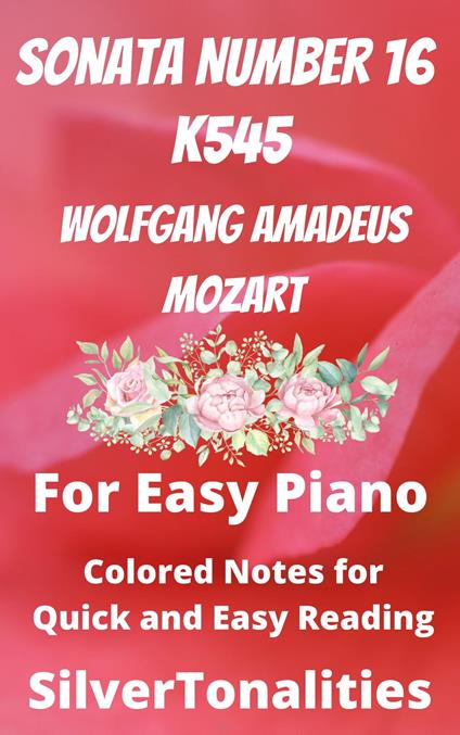 Piano Sonata Number 16 K545 for Easy Piano - Wolfgang Amadeus Mozart - ebook