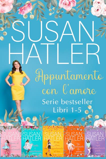 Appuntamento con l’amore (Libri 1-5): Una Collezione - Susan Hatler - ebook