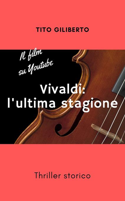 Vivaldi: l'ultima stagione - Tito Giliberto - ebook