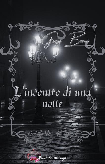 L'incontro di una notte - Giusy Berni - ebook