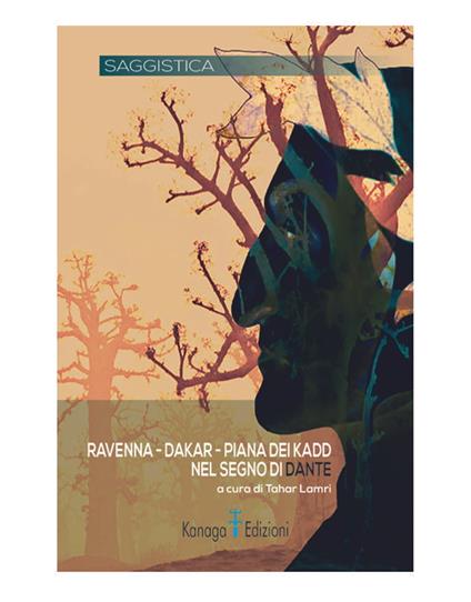 Ravenna - Dakar - Piana dei Kadd nel segno di Dante - Tahar Lamri - ebook