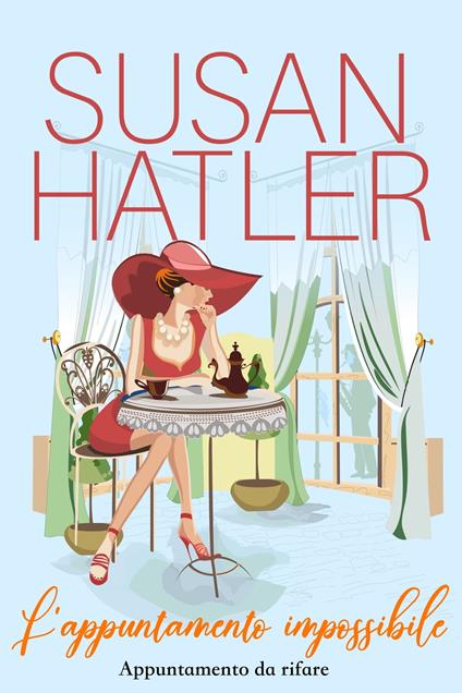 L’appuntamento impossibile - Susan Hatler - ebook