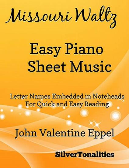 Missouri Waltz Easy Piano Sheet Music - John Valentine Eppel - ebook