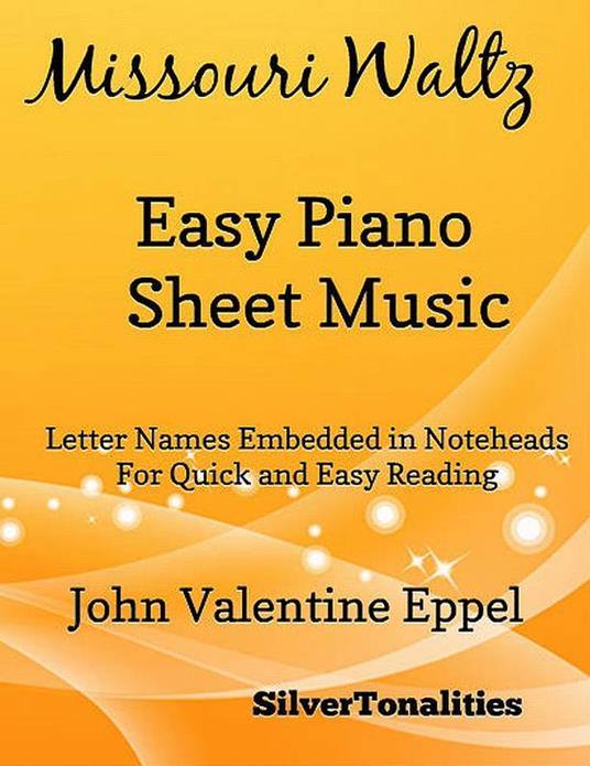 Missouri Waltz Easy Piano Sheet Music - John Valentine Eppel - ebook