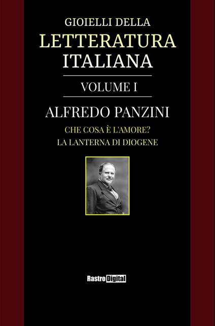 Gioielli della Letteratura Italiana - Volume I - Alfredo Panzini - ebook