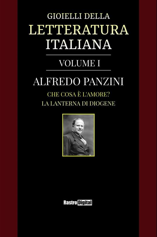 Gioielli della Letteratura Italiana - Volume I - Alfredo Panzini - ebook
