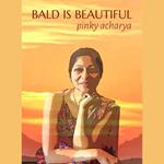 Bald is Beautiful